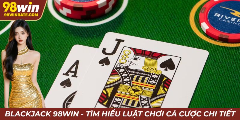 ảnh bìa Blackjack 98win