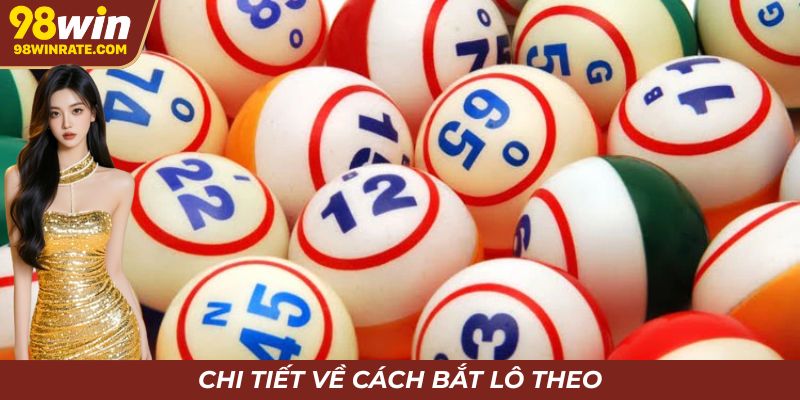 Chi tiết về cách bắt lô theo giải đặc biệt