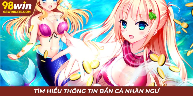 Giới thiệu bắn cá nhân ngư