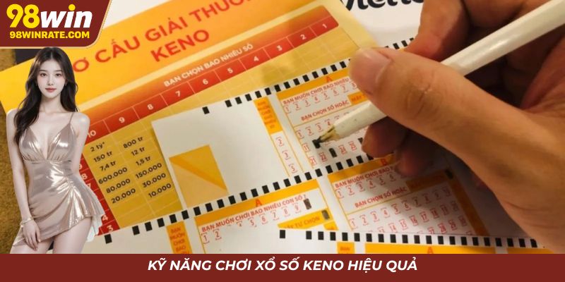 Kỹ năng chơi xổ số Keno hiệu quả