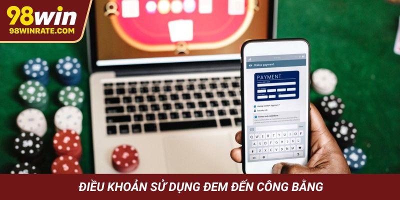 Điều khoản sử dụng đem đến công bằng