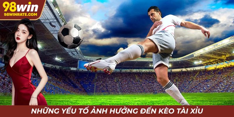 Điều kiện sân bãi và thời tiết là yếu tố quyết định kèo Tài Xỉu bóng đá
